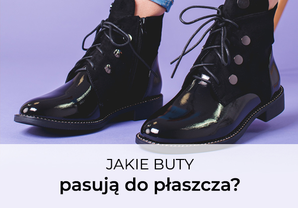 Jakie buty pasują do płaszcza?